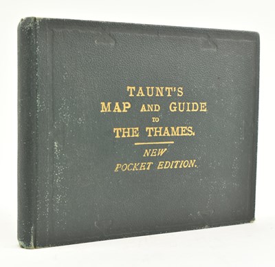 Lot 48 - LONDON. [1882] TAUNT'S MAP AND GUIDE TO THE THAMES, NEW POCKET EDITION