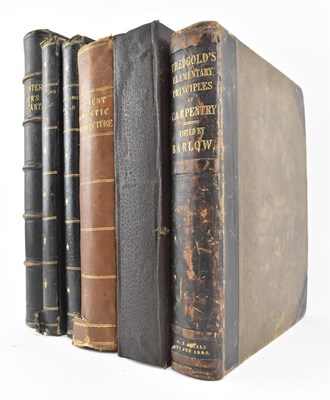 Lot 19 - ARCHITECTURE, CARPENTRY & CONSTRUCTION. COLLECTION OF ANTIQUARIAN BOOKS