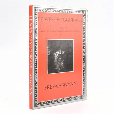 Lot 31 - PAGANISM. 1988 LEAVES OF YGGDRASIL BY FREYA ASWYNN SIGNED LIMITED EDITION