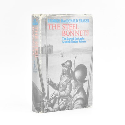 Lot 163 - MACDONALD FRASER, GEORGE. 1971 THE STEEL BONNETS SIGNED FIRST EDITION