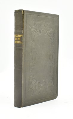 Lot 360 - HAWKSHAW, JOHN. 1838 REMINISCENCES OF SOUTH AMERICA VERY SCARCE INSCRIBED FIRST EDITION COPY