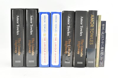 Lot 358 - TOWLES, AMOR. NINE SIGNED FIRST EDITIONS & A LIMITED EDITION SHORT STORY
