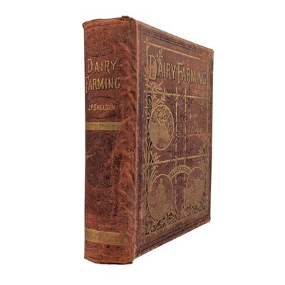 Lot 188 - AGRICULTURE. C1880 DAIRY FARMING BY J. P. SHELDON ORIG. CLOTH WITH COLOUR PLATES