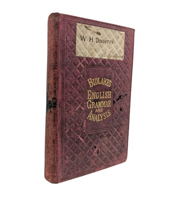 Lot 89 - GRAMMATICAL INTEREST. 1877 A NEW ENGLISH GRAMMAR BY J. P. BIDLAKE ORIG. CLOTH