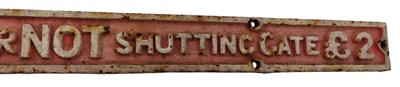 Lot 123 - 20TH CENTURY CAST IRON RAILWAY GATE NOTICE SIGN