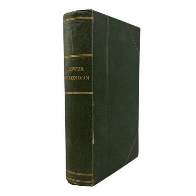 Lot 171 - AINSWORTH, WILLIAM HARRISON - 1840 THE TOWER OF LONDON, ILLUS GEORGE CRUIKSHANK