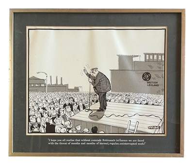 Lot 152 - STANLEY MCMURTRY, AKA MAC - I HOPE YOU ALL REALISE... - ORGINAL SATIRICAL CARTOON