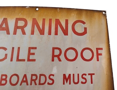 Lot 87 - WARNING FRAGILE ROOF - PORCELAIN ENAMEL SIGN