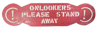 Lot 349 - 20TH CENTURY FAIRGROUND PAINTED WOODEN SIGN - ONLOOKERS PLEASE STAND AWAY