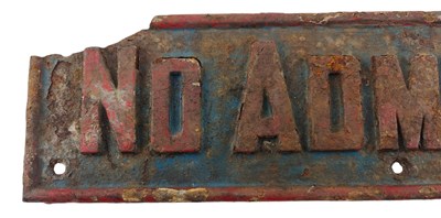 Lot 238 - NO ADMITTANCE - VINTAGE CAST IRON PAINTED SIGN