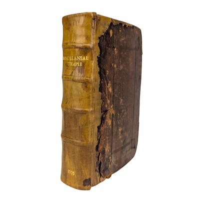Lot 159 - TEMPLE, WILLIAM - 1705 MISCELLANEA, THE FIRST & SECOND PART