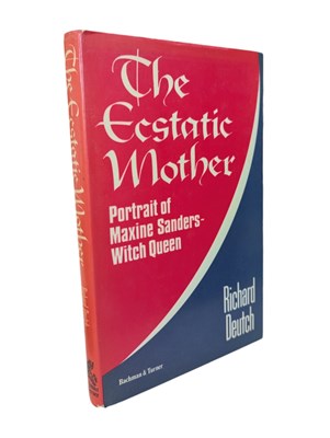 Lot 263 - DEUTCH, RICHARD - 1977 THE ECSTATIC MOTHER: PORTRAIT OF MAXINE SANDERS - WITCH QUEEN, FIRST EDITION