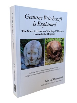 Lot 250 - JOHN OF MONMOUTH - 2012 GENUINE WITCHCRAFT IS EXPLAINED, FIRST EDITION