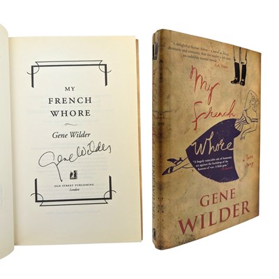 Lot 27 - WILDER, GENE - 2007 FRENCH WHORE, SIGNED FIRST EDITION