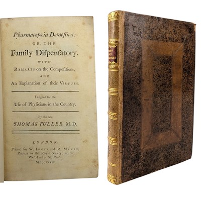 Lot 15 - FULLER, THOMAS - 1739 PHARMACOPOEIA DOMESTICA: OR, THE FAMILY DISPENSATORY