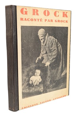 Lot 77 - BOOK - GROCK RACONTE PAR GROCK, SIGNED AND WITH ORIGINAL DRAWING