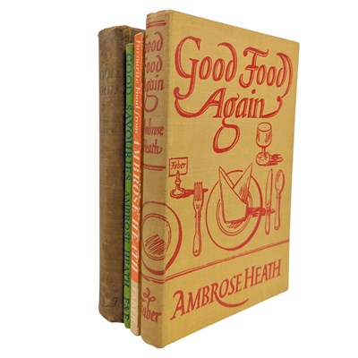Lot 94 - HEATH, AMBROSE - FOUR COOKERY BOOKS, INC. GOOD FOOD, GOOD FOOD AGAIN, ETC.