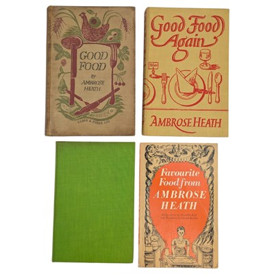 Lot 94 - HEATH, AMBROSE - FOUR COOKERY BOOKS, INC. GOOD FOOD, GOOD FOOD AGAIN, ETC.