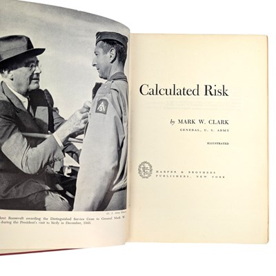 Lot 92 - CLARK, MARK W. - 1950 CALCULATED RISK, SIGNED FIRST EDITION