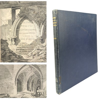 Lot 202 - O'NEILL, HUGH - C.1825 SKELTON'S ETCHINGS OF THE ANTIQUITIES OF BRISTOL